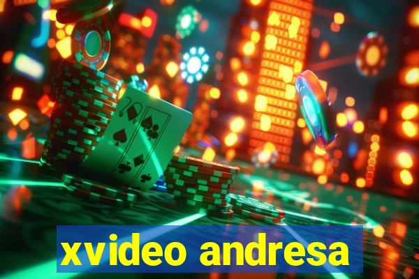 xvideo andresa