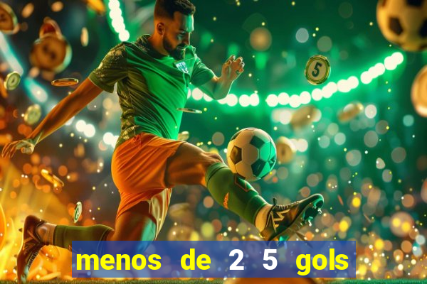 menos de 2 5 gols o que significa