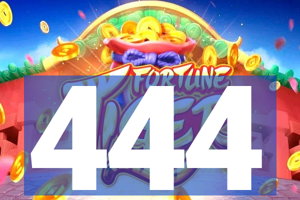 444