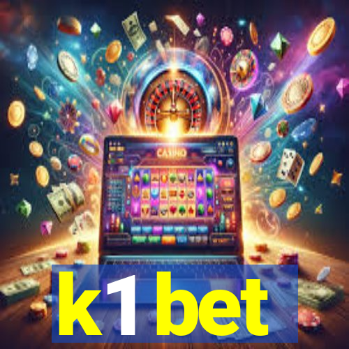 k1 bet