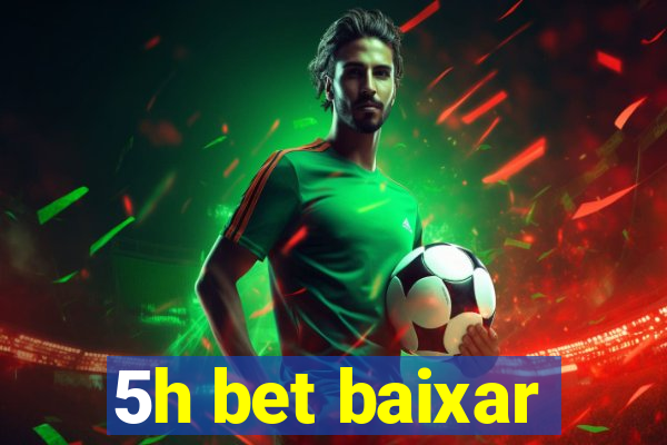 5h bet baixar