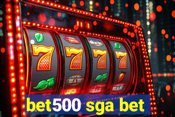 bet500 sga bet