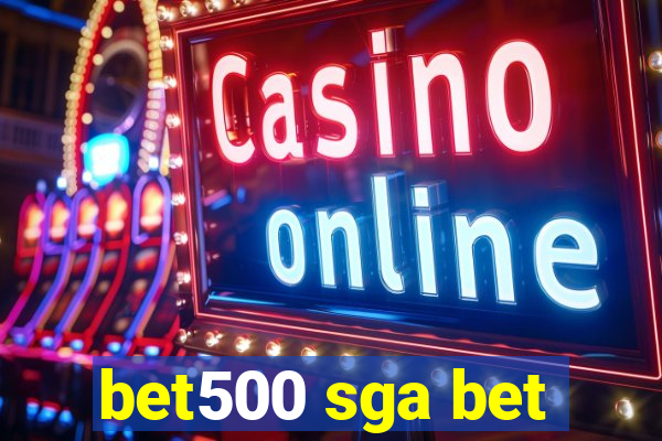 bet500 sga bet