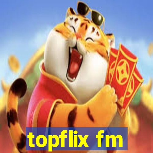 topflix fm