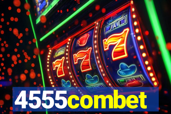 4555combet