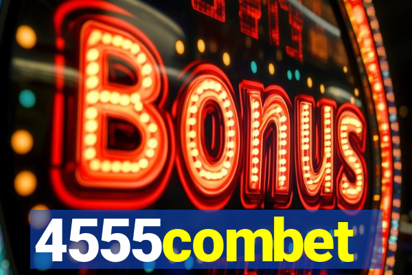 4555combet