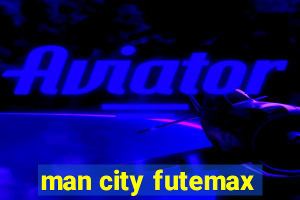 man city futemax