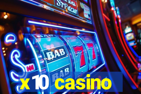 x10 casino