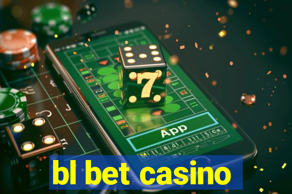 bl bet casino