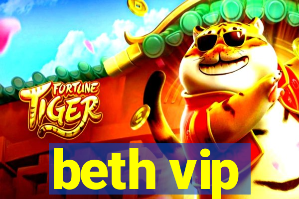 beth vip