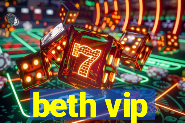 beth vip