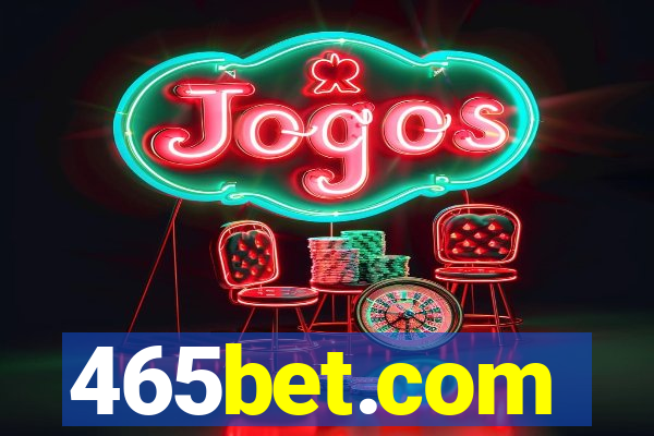 465bet.com