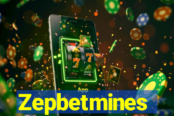 Zepbetmines