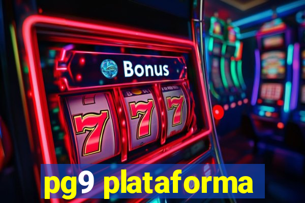 pg9 plataforma