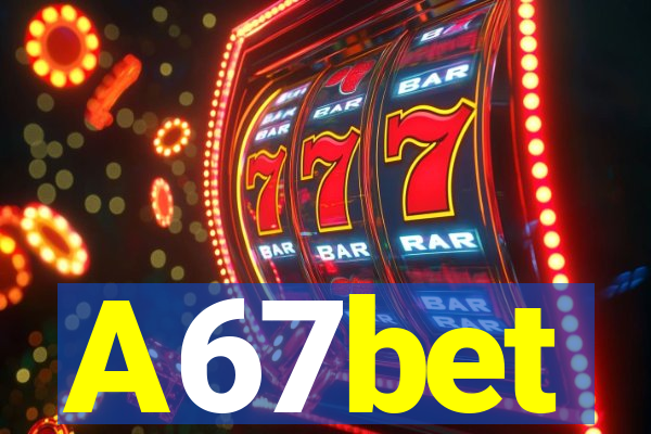 A67bet