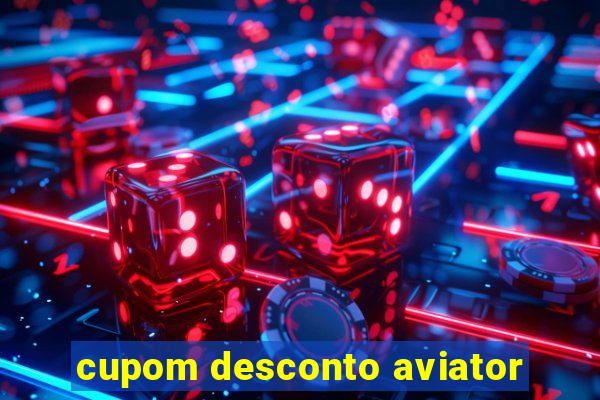 cupom desconto aviator