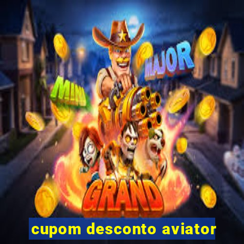 cupom desconto aviator