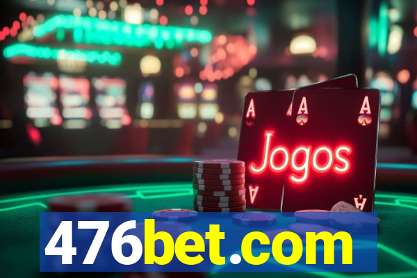 476bet.com