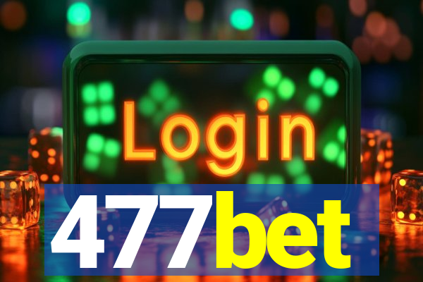 477bet