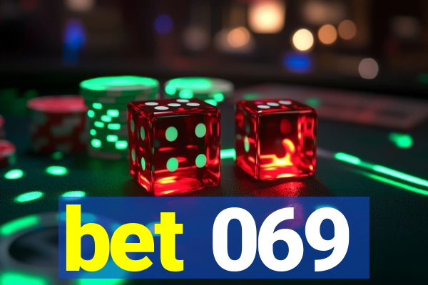 bet 069