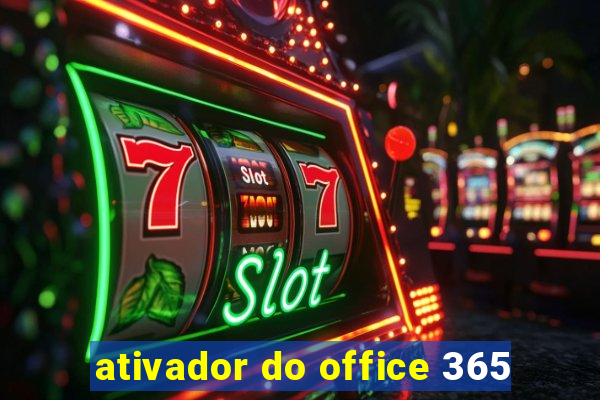 ativador do office 365