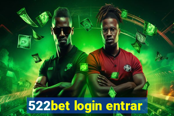 522bet login entrar