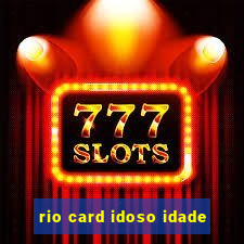 rio card idoso idade