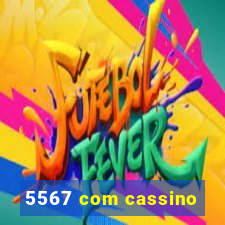 5567 com cassino