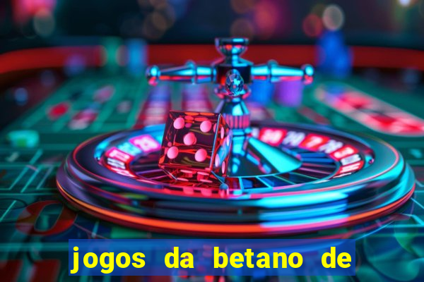 jogos da betano de 1 centavo