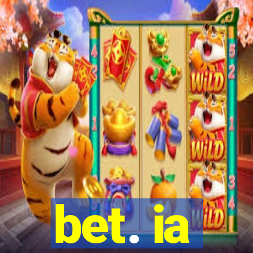 bet. ia