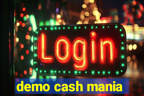 demo cash mania