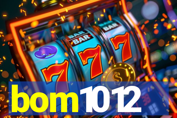 bom1012