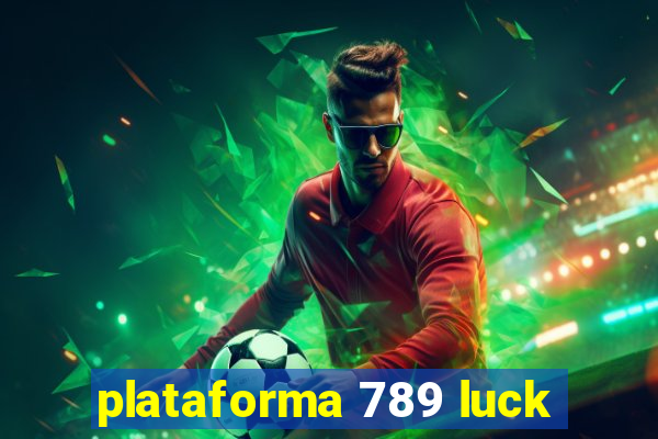 plataforma 789 luck