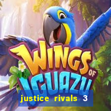 justice rivals 3 dinheiro infinito