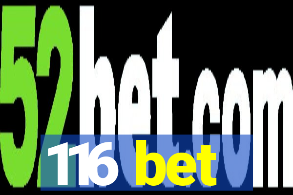 116 bet