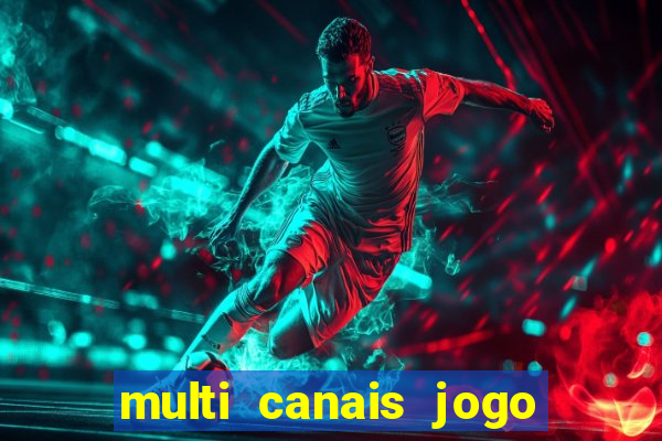 multi canais jogo do flamengo