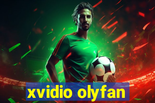 xvidio olyfan