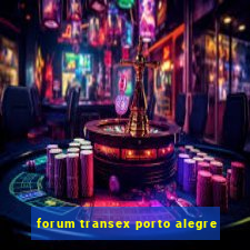 forum transex porto alegre