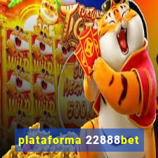 plataforma 22888bet