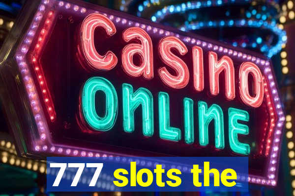 777 slots the