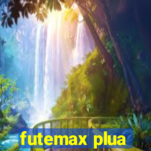 futemax plua