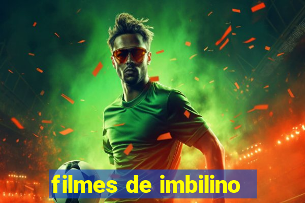 filmes de imbilino