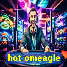 hot omeagle