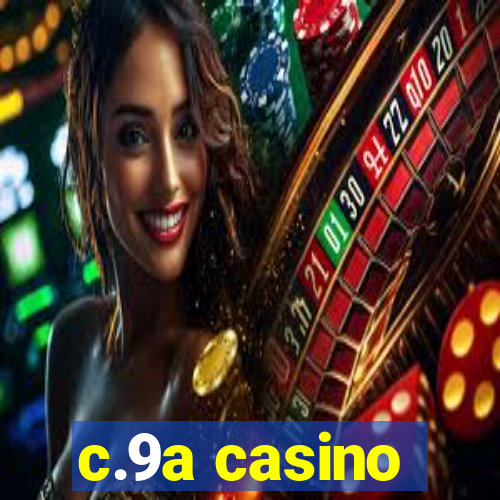 c.9a casino