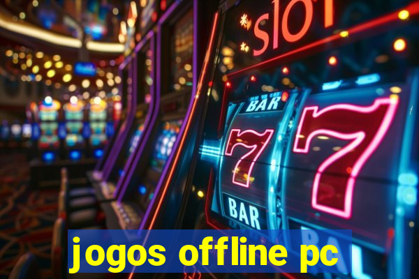 jogos offline pc