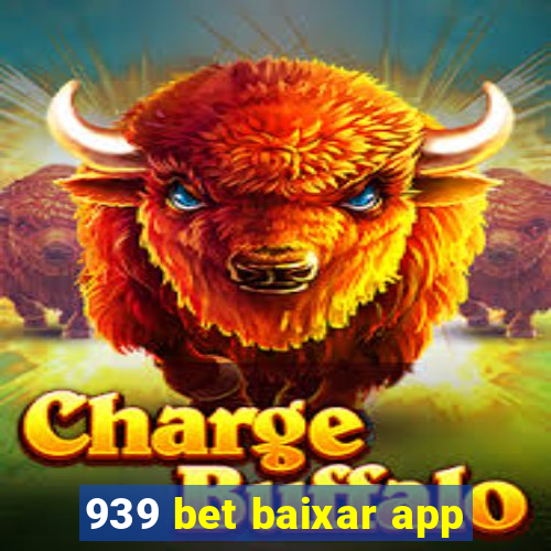 939 bet baixar app