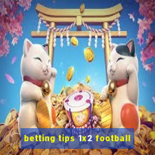 betting tips 1x2 football