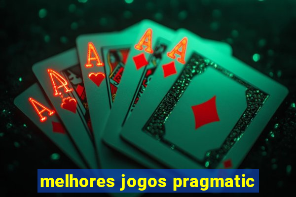 melhores jogos pragmatic