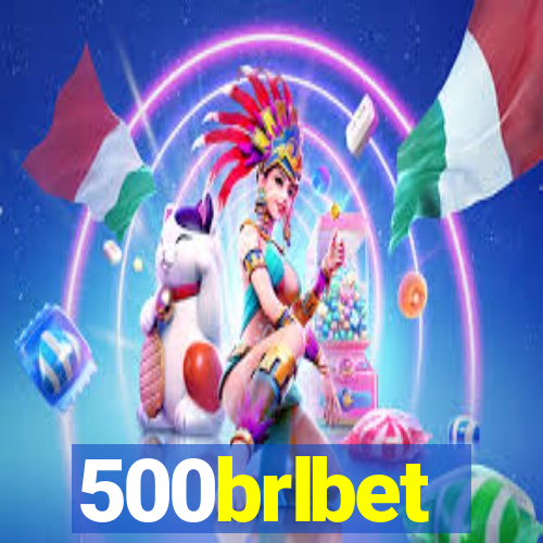 500brlbet