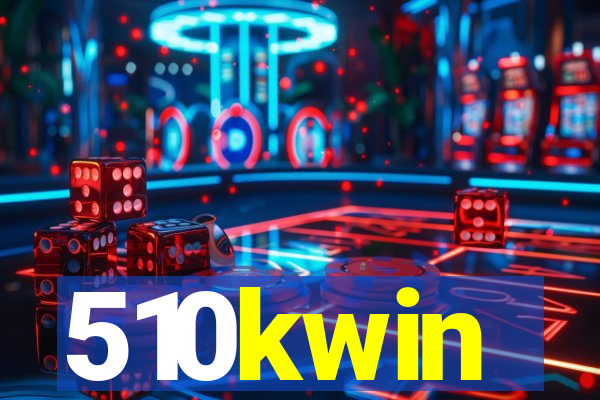 510kwin